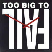 Barbara Kruger Too Big to Fail wall clock with bold white text on black and inverted FAIL partially obscured by red clock hands