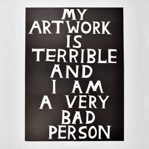 David SHRIGLEY | My Artwork is Terrible | Linocut available for sale on composition gallery David SHRIGLEY | My Artwork is Terrible | Linocut available for sale on composition gallery