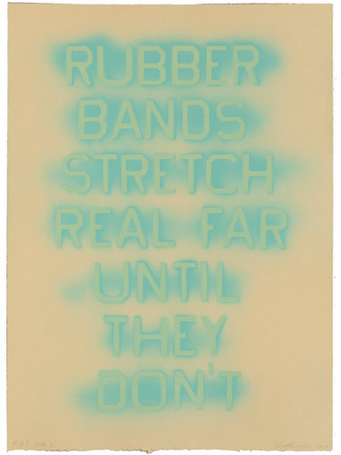 Ed Ruscha, Rubber Bands (State II), lithograph with blue text on buff background, hazy font reading RUBBER BANDS STRETCH REAL FAR UNTIL THEY DON'T.