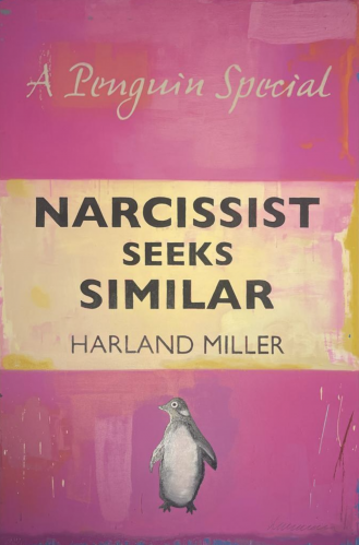 Harland Miller Narcissist Seeks Similar 2021 relief print in pink and cream with bold text and small penguin illustration